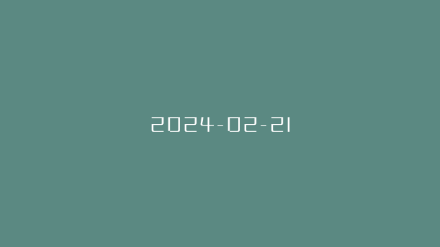 2024-02-21